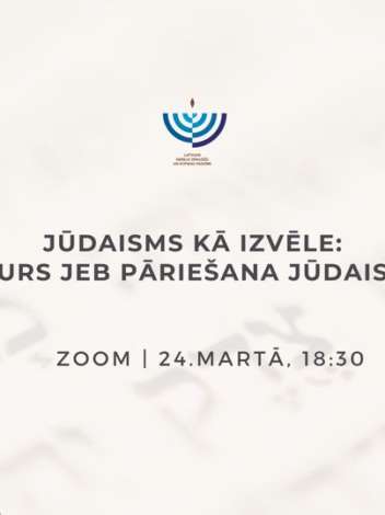 Jūdaisms kā izvēle: gijurs jeb pāriešana jūdaismā