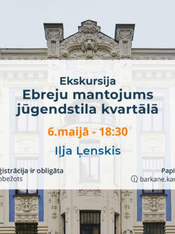 Ekskursija “Ebreju mantojums jūgendstila kvartālā”
